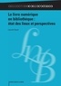 Laurent Soual - Le livre numérique en bibliothèque : état des lieux et perspectives.