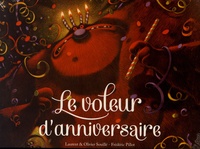 Laurent Souillé et Olivier Souillé - Le voleur d'anniversaire.