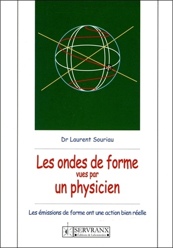 Laurent Souriau - Les ondes de forme vues par un physicien.