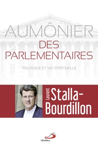 Aumônier des parlementaires - Politique et vie spirituelle.pdf