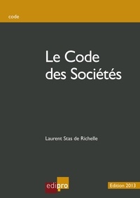 Laurent Stas de Richelle - Codes des sociétés 2013.