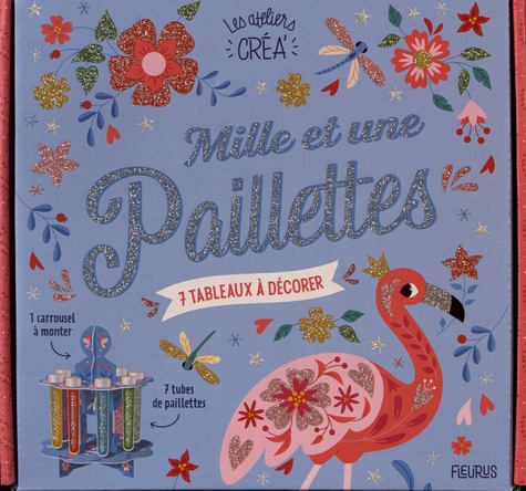 Mille et une paillettes. 7 tableaux à décorer. Avec 1 stylet multifonction, 7 tubes de paillettes, 2 cartes prédécoupées pour fabriquer ton carrousel et 1 attache parisienne pour le faire tourner !