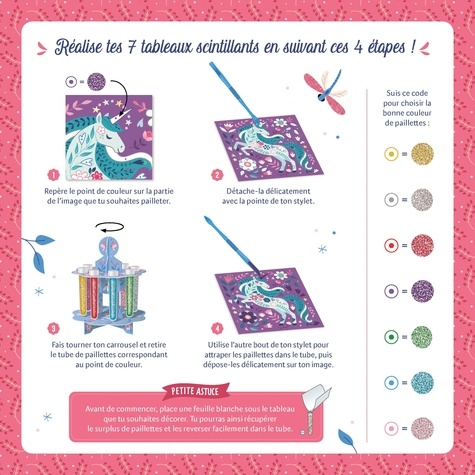 Mille et une paillettes. 7 tableaux à décorer. Avec 1 stylet multifonction, 7 tubes de paillettes, 2 cartes prédécoupées pour fabriquer ton carrousel et 1 attache parisienne pour le faire tourner !