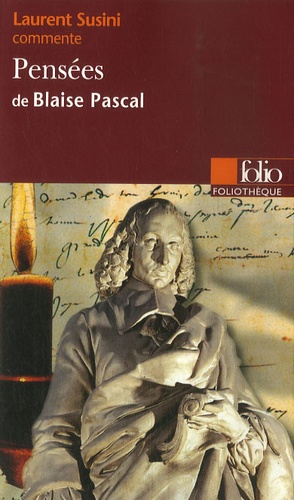 Laurent Susini - Pensées de Blaise Pascal.