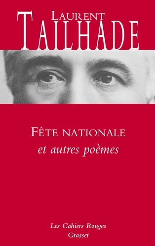 Fête nationale et autres poèmes. Nouveauté dans les Cahiers rouges - préface d'Olivier Barrot
