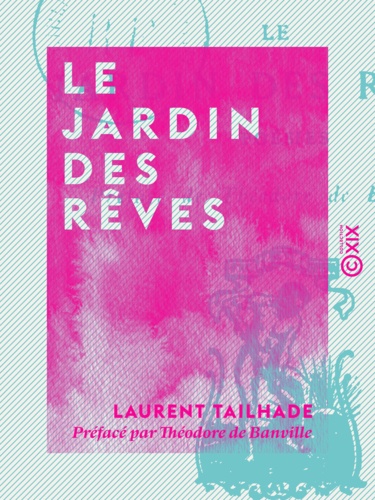 Le Jardin des rêves. Poésies