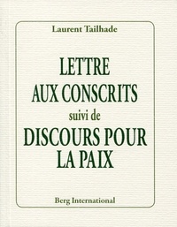 Laurent Tailhade - Lettre aux conscrits suivi de Pour la paix.