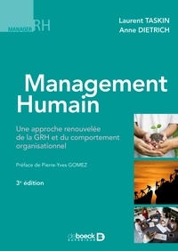 Laurent Taskin et Anne Dietrich - Management humain - Une approche renouvelée de la GRH et du comportement organisationnel.