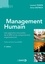 Management humain. Une approche renouvelée de la GRH et du comportement organisationnel 3e édition