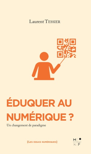 Eduquer au numérique ?. Un changement de paradigme