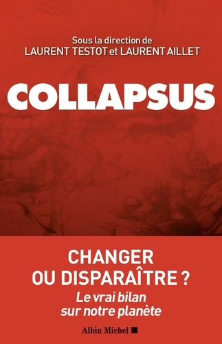 Collapsus. Changer ou disparaître ? Le vrai bilan sur notre planète