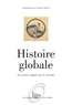 Laurent Testot - Histoire globale - Un autre regard sur le monde.