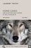 Homo Canis. Une histoire des chiens et de l'humanité en 2 volumes Edition en gros caractères