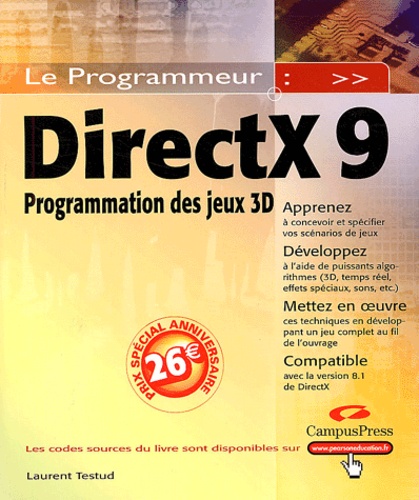 Laurent Testud - DirectX 9 - Programmation des jeux 3D.