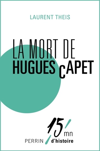 La mort d'Hugues Capet