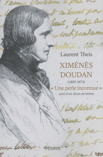 Ximénès Doudan (1800-1872). "Une perle inconnue" suivi d'un choix de lettres