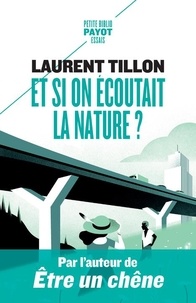 Laurent Tillon - Et si on écoutait la nature ?.