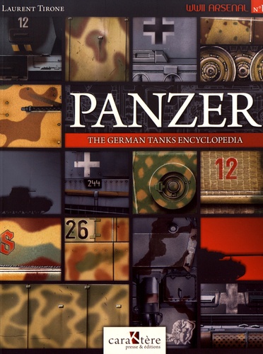 Laurent Tirone - Panzer - The German Tanks Encyclopedia.
