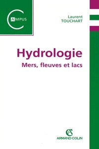 Laurent Touchart - Hydrologie - Mers, fleuves et lacs.