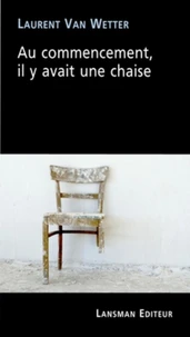 Au commencement, il y avait une chaise