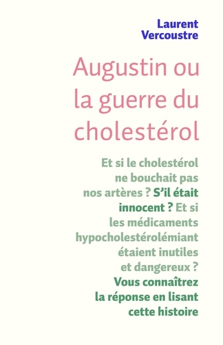 Laurent Vercoustre - Augustin,  la guerre du cholestérol.