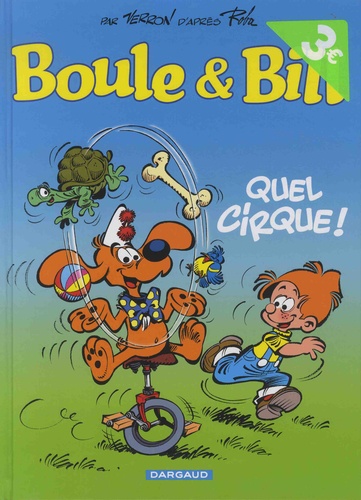 Boule & Bill Tome 29 Quel cirque !. Opé l'été BD 2019