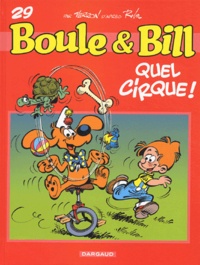 Laurent Verron - Boule et Bill Tome 29 : Quel cirque !.