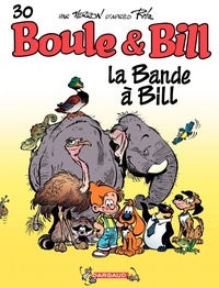 Laurent Verron - Boule et Bill Tome 30 : La Bande à Bill.