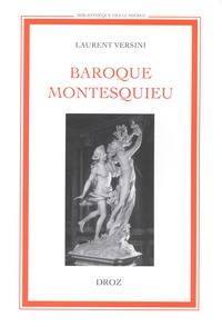 Laurent Versini - Baroque Montesquieu.