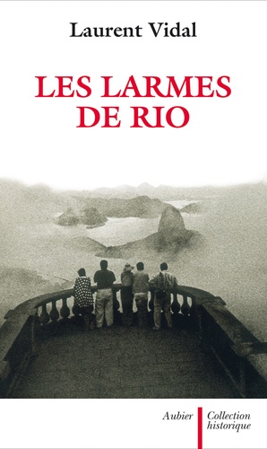 Les larmes de Rio. Le dernier jour d'une capitale 20 avril 1960