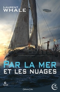 Laurent Whale - Par la mer et les nuages.