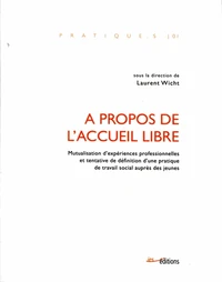 A propos de l'accueil libre