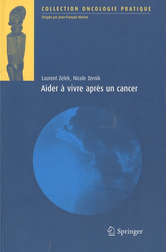 Laurent Zelek - Aider à vivre après un cancer.