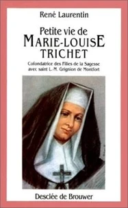 Petite Vie de Marie-Louise Trichet