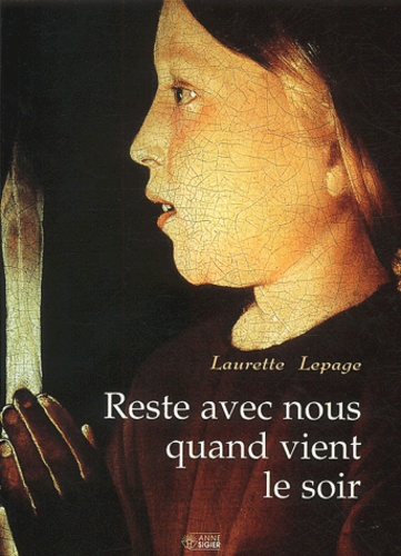 Laurette Lepage - Reste avec nous quand vient le soir.