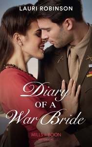 Lauri Robinson - Diary Of A War Bride.