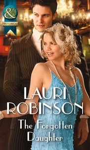 Lauri Robinson - The Forgotten Daughter.