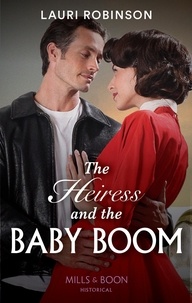 Lauri Robinson - The Heiress And The Baby Boom.