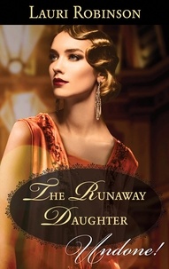 Lauri Robinson - The Runaway Daughter.