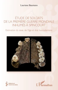 Etude de soldats de la Première Guerre mondiale inhumés à Spincourt