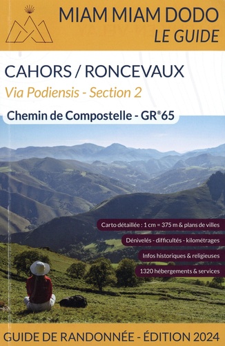Chemin de Compostelle de Cahors à Saint-Jean-Pied-de-Port + traversée des Pyrénées jusqu'à Roncevaux. (GR 65) Section 2  Edition 2024