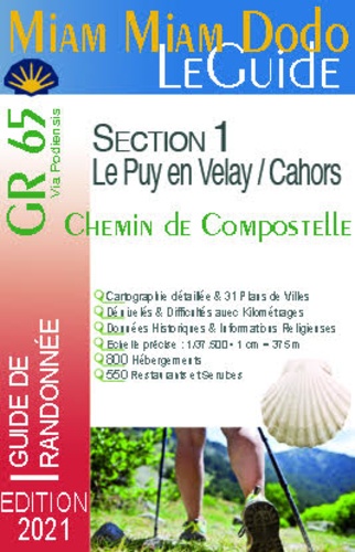 Chemin de Compostelle du Puy-en-Velay à Cahors + le chemin de l'abbaye de Bonneval + le raccourci de Lalbenque  Edition 2021