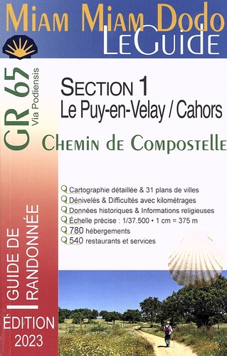 Lauriane Clouteau et Jacques Clouteau - Chemin de Compostelle du Puy-en-Velay à Cahors + le chemin de l'abbaye de Bonneval + le raccourci de Lalbenque - (GR 65) Section 1.