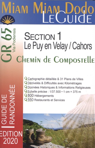 Chemin de Compostelle du Puy-en-Velay à Cahors + le chemin de l'abbaye de Bonneval + le raccourci de Lalbenque  Edition 2020