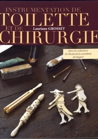Instrumentation de toilette et de chirurgie
