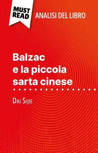 Balzac e la piccola sarta cinese di Dai Sijie (Analisi del libro). Analisi completa e sintesi dettagliata del lavoro