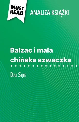 Balzac i mała chińska szwaczka książka Dai Sijie (Analiza książki). Pełna analiza i szczegółowe podsumowanie pracy