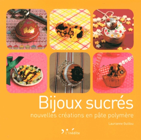 Laurianne Guillou - Bijoux sucrés - Nouvelles créations en pâte polymère.