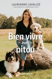 Laurianne Lavallée - Mon chien. mieux le comprendre, mieux l'eduquer.
