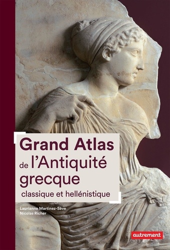 Grand Atlas de l'Antiquité grecque classique et hellénistique